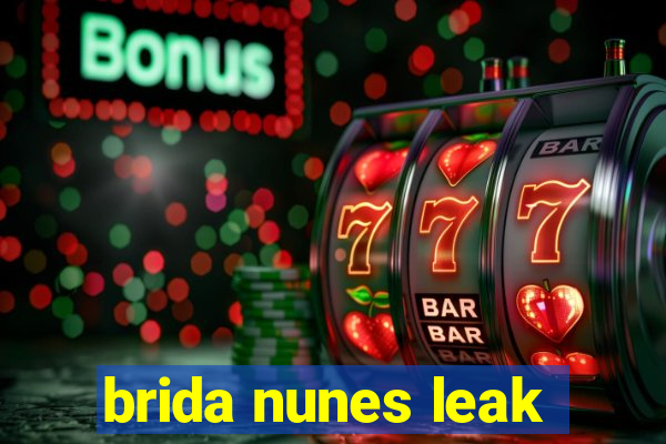 brida nunes leak